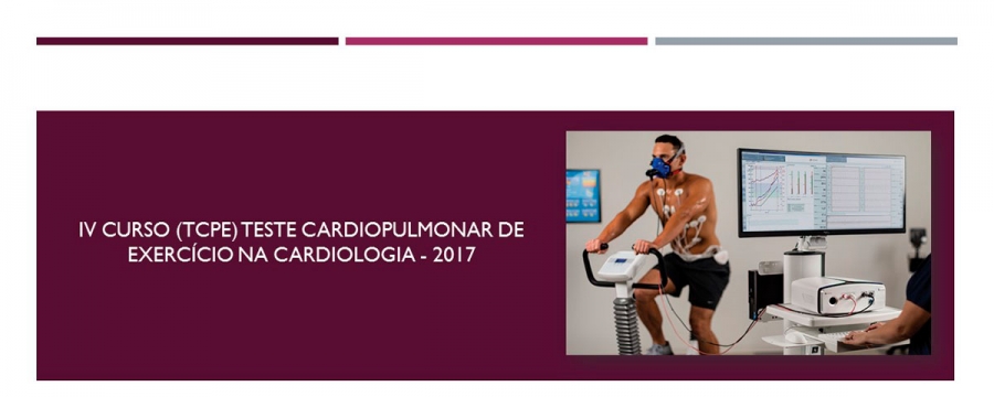 IV Curso de Teste Cardiopulmonar de Exercício (TCPE) na Cardiologia - 2017