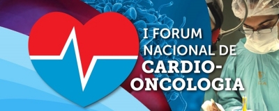 I Fórum Nacional de Cardio-Oncologia